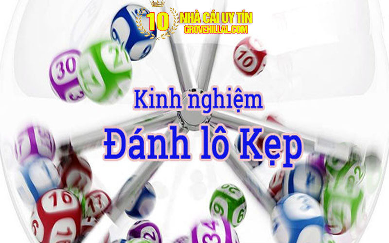 Kinh nghiệm chơi lô kẹp